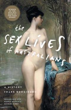 Coperta cărții 'The Sex Lives of Australians - Frank Bongiorno'