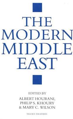 The Modern Middle East: A Reader - Albert Hourani