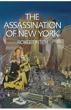 The Assassination of New York - Robert Fitch