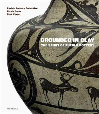 Grounded in Clay: The Spirit of Pueblo Pottery - Pueblo Pottery Collective