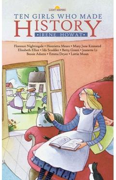 Poza produsului Ten Girls Who Made History - Irene Howat