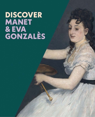 Discover Manet & Eva Gonzales - Sarah Herring