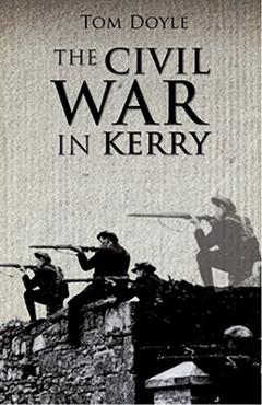 Coperta cărții 'Civil War in Kerry - Tom Doyle'