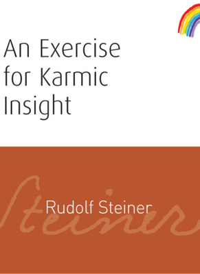 An Exercise for Karmic Insight: (Cw 236) - Rudolf Steiner