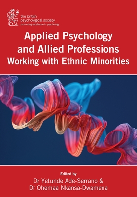 Applied Psychology and Allied Professions Working with Ethnic Minorities - Yetunde Ade-serrano