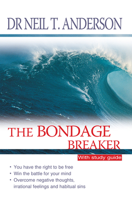 The Bondage Breaker: With Study Guide - Neil T. Anderson