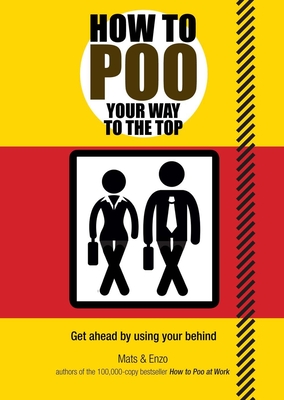 How to Poo Your Way to the Top - Mats & Enzo