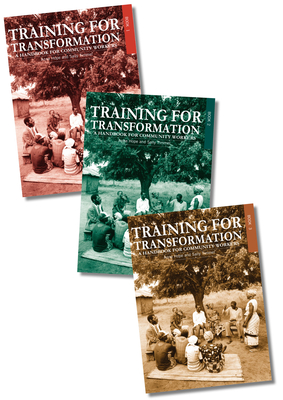 Training for Transformation: A Handbook for Community Workers Books 1-3 - Anne Hope