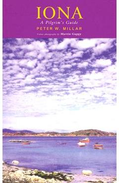 Poza produsului Iona: A Pilgrim's Guide - Peter W. Miller
