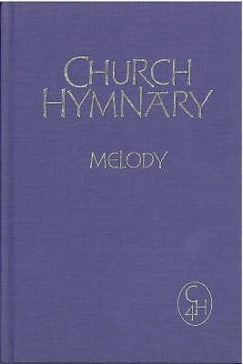 Church Hymnary 4 Melody Edition - Church Hymnary Trust