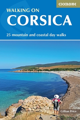 Walking on Corsica: 25 Day Walks - Gillian Price