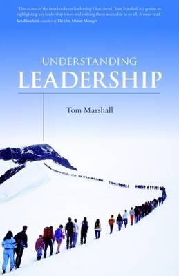 Understanding Leadership - Tom Marshall