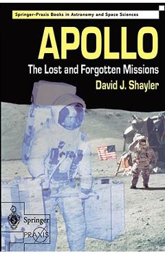 Coperta cărții 'Apollo: The Lost and Forgotten Missions - Shayler David'