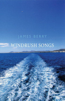 Windrush Songs - James Berry