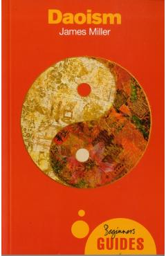 Daoism: A Beginner's Guide - James Miller