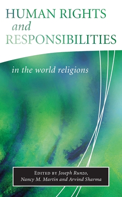 Human Rights and Responsibilities in World Religions - Joseph Runzo