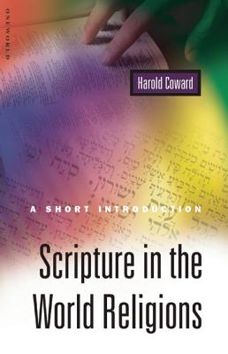 Scripture in the World Religions: A Short Introduction - Harold Coward