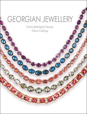 Georgian Jewellery 1714-1830 - Ginny Redington Dawes