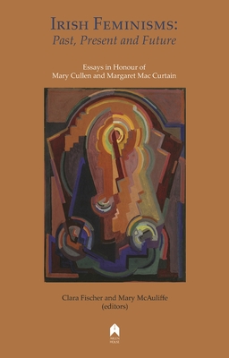 Irish Feminisms: Past, Present and Future - Clara Fischer
