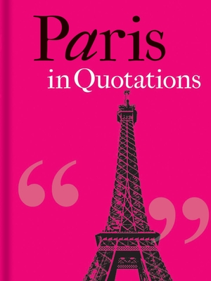 Paris in Quotations - Jaqueline Mitchell