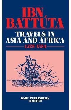 Coperta cărții 'Ibn Battuta - Travels in Asia and Africa 1325-1354 - Ibn Batuta'