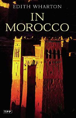 In Morocco - Edith Wharton