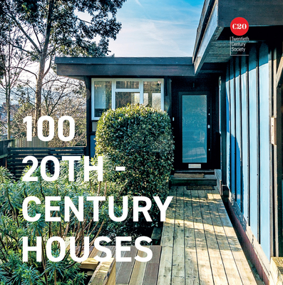 100 Twentieth Century Houses - Twentieth Century Society