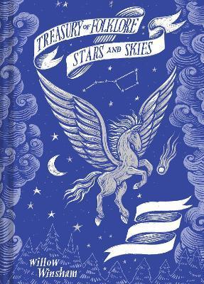 Treasury of Folklore: Stars and Skies - Willow Winsham