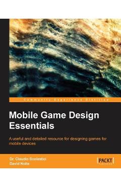 Coperta cărții 'Mobile Game Design - Claudio Scolastici'