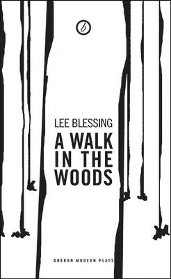 Walk in the Woods - Lee Blessing