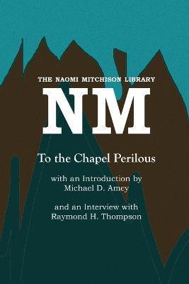 To the Chapel Perilous - Naomi Mitchison