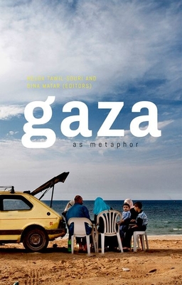 Gaza as Metaphor - Dina Matar