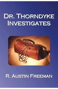 Poza produsului Dr. Thorndyke Investigates - R. Austin Freeman
