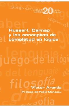 Coperta cărții 'Husserl, Carnap y los conceptos de completud en lógica - Víctor Aranda'
