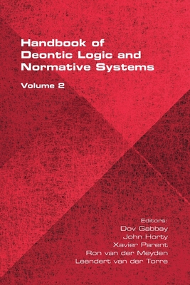 The Handbook of Deontic Logic and Normative Systems, Volume 2 - Dov Gabbay