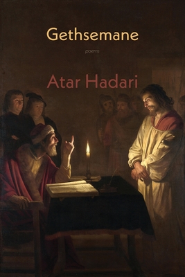Gethsemane - Atar Hadari