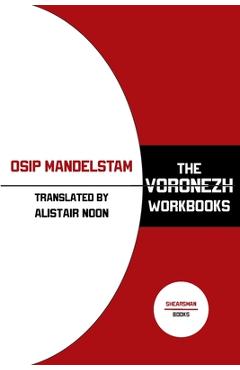 Coperta cărții 'The Voronezh Workbooks - Osip Mandelstam'