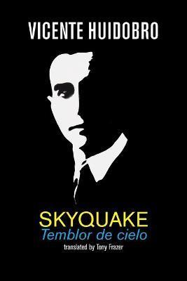 Skyquake: Temblor de cielo - Vicente Huidobro