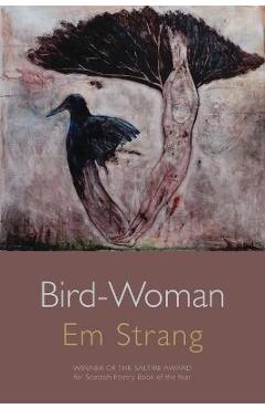 Coperta cărții 'Bird-Woman - Em Strang'