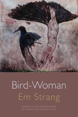 Bird-Woman - Em Strang