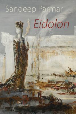 Eidolon - Sandeep Parmar