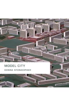 Model City - Donna Stonecipher