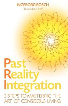 Poza produsului Past Reality Integration - Ingeborg Bosch
