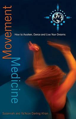 Movement Medicine - Ya'acov Darling Khan