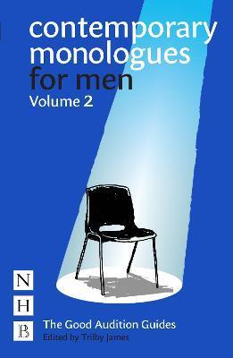 Contemporary Monologues for Men: Volume 2 - Trilby James