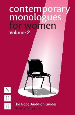 Contemporary Monologues for Women: Volume 2 - Trilby James