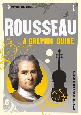 Introducing Rousseau: A Graphic Guide - Dave Robinson