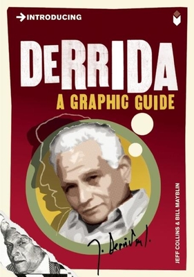 Introducing Derrida: A Graphic Guide - Jeff Collins