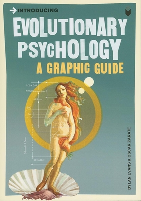 Introducing Evolutionary Psychology: A Graphic Guide - Dylan Evans