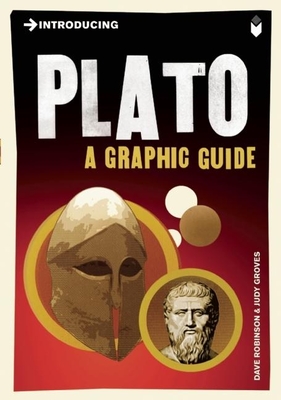 Introducing Plato: A Graphic Guide - Dave Robinson